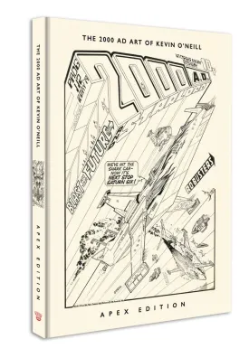 2000 AD Art Of Kevin O`Neill Apex Edition HC