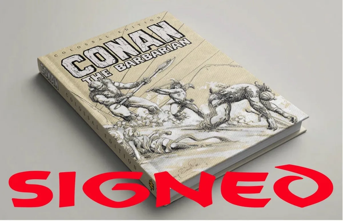 Conan the Barbarian - Colossal Edition HC Barry Windsor-Smith Cover, signed by Roy Thomas *LAST COPY*