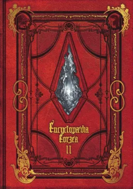 Encyclopaedia Eorzea ~The World Of Final Fantasy XIV~  Volume II HC