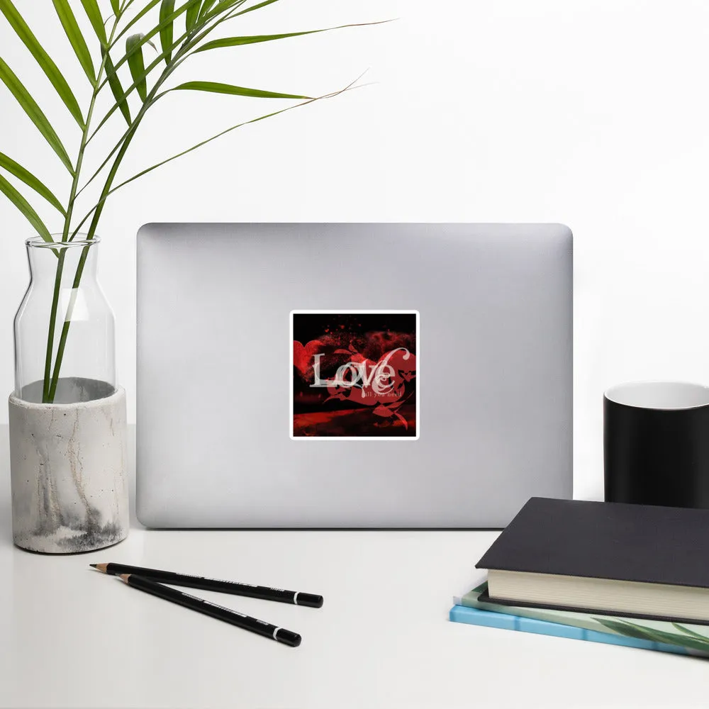Love is All You Need by Bob Shema, Bubble-free stickers