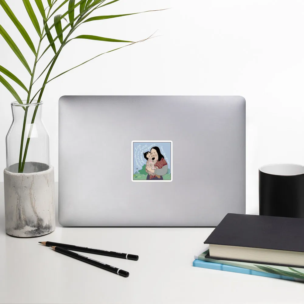 We Become What We Love by Shelley Thornton, Bubble-free stickers