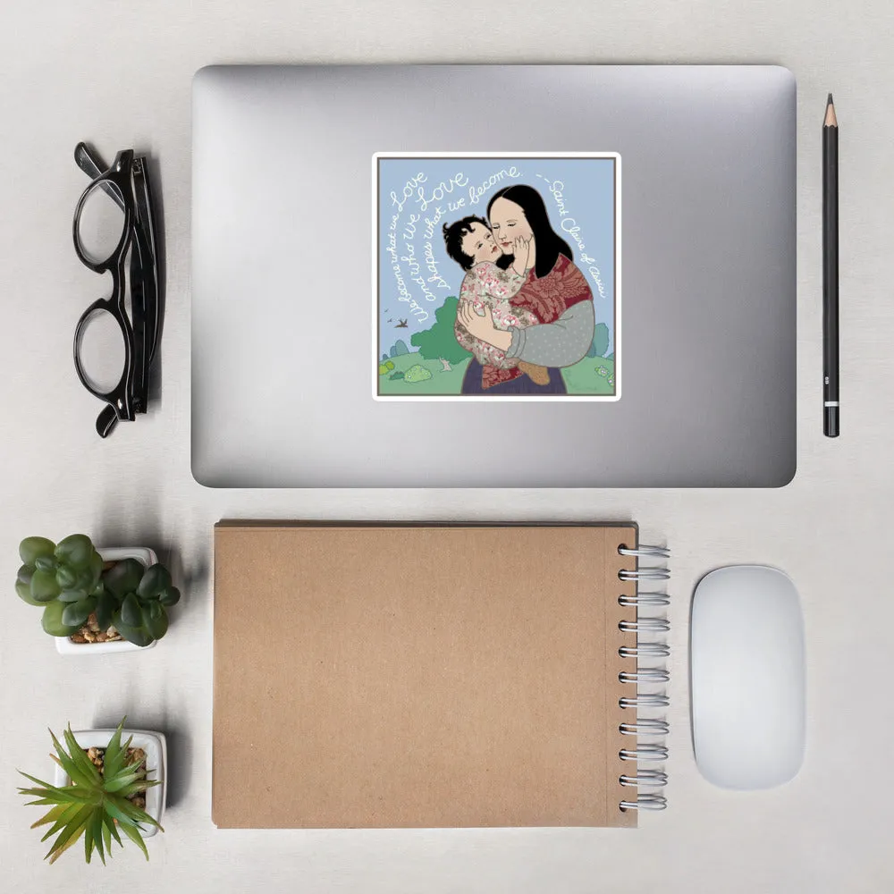 We Become What We Love by Shelley Thornton, Bubble-free stickers